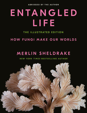 Entangled Life Illustrated Ed.