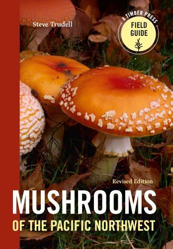 Mushrooms of the Pacific Northwest, revised