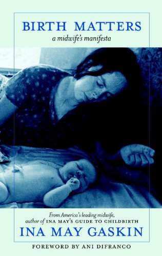 Birth Matters a midwife's manifesta