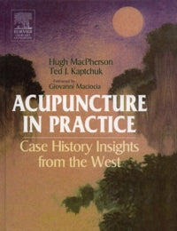 Acupuncture in Practice: Case History Insights from the West