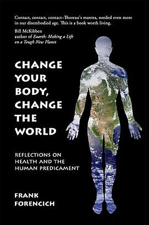 Change Your Body, Change The World