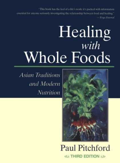 Healing With Whole Foods, 3rd edition