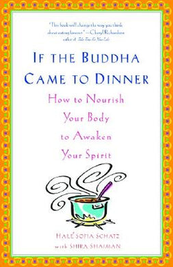 If the Buddha Came to Dinner