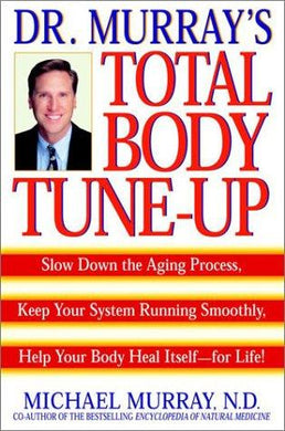 Dr. Murray's Total Body Tune-Up