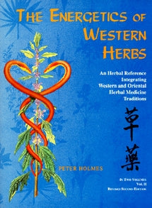 Energetics of Western Herbs, Vol. 1