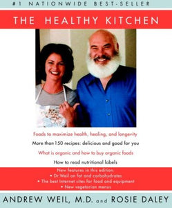 Healthy Kitchen: Recipes for a Better Body, Life, and Spirit