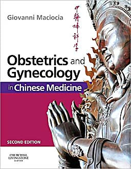 Obstetrics and Gynecology in Chinese Medicine, 2nd ed.