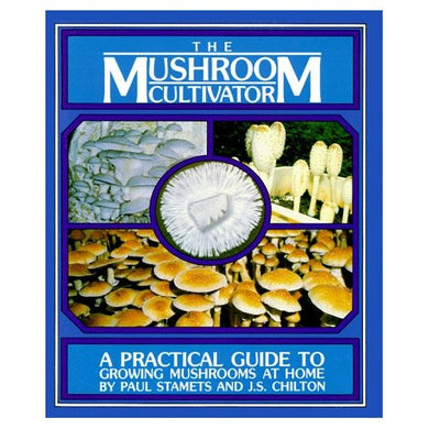 The Mushroom Cultivator