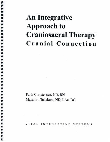 An Integrative Approach to Craniosacral Therapy: Cranial Connection