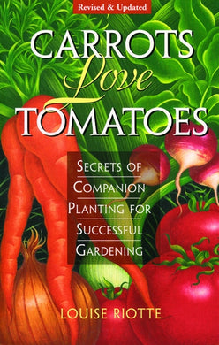 Carrots Love Tomatoes, revised & updated