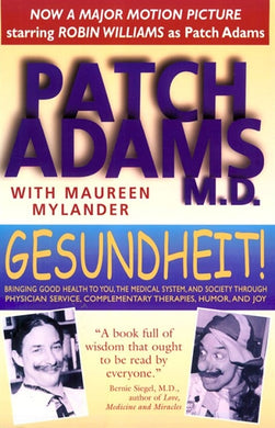 Patch Adams' Gesundheit!