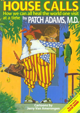 Patch Adams' House Calls