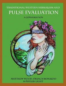 Traditional Western Herbalism and Pulse Evaluation