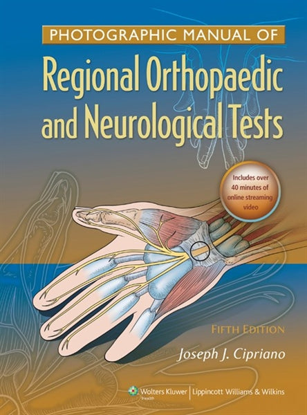NM 7342 Photographic Manual of Regional Orthopaedic Neurological Tests