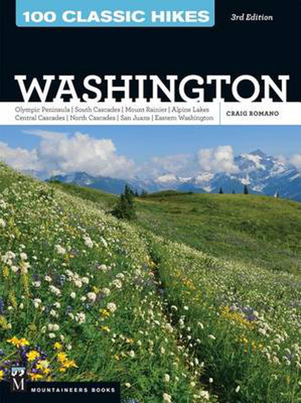 100 Classic Hikes: Washington, 3rd ed.