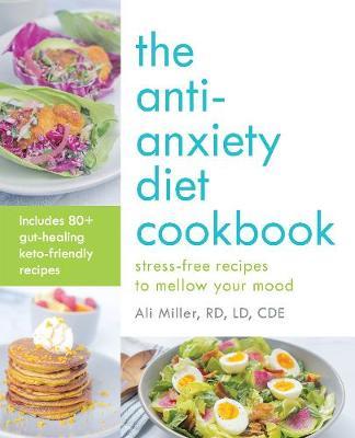 Anti-Anxiety Diet Cookbook