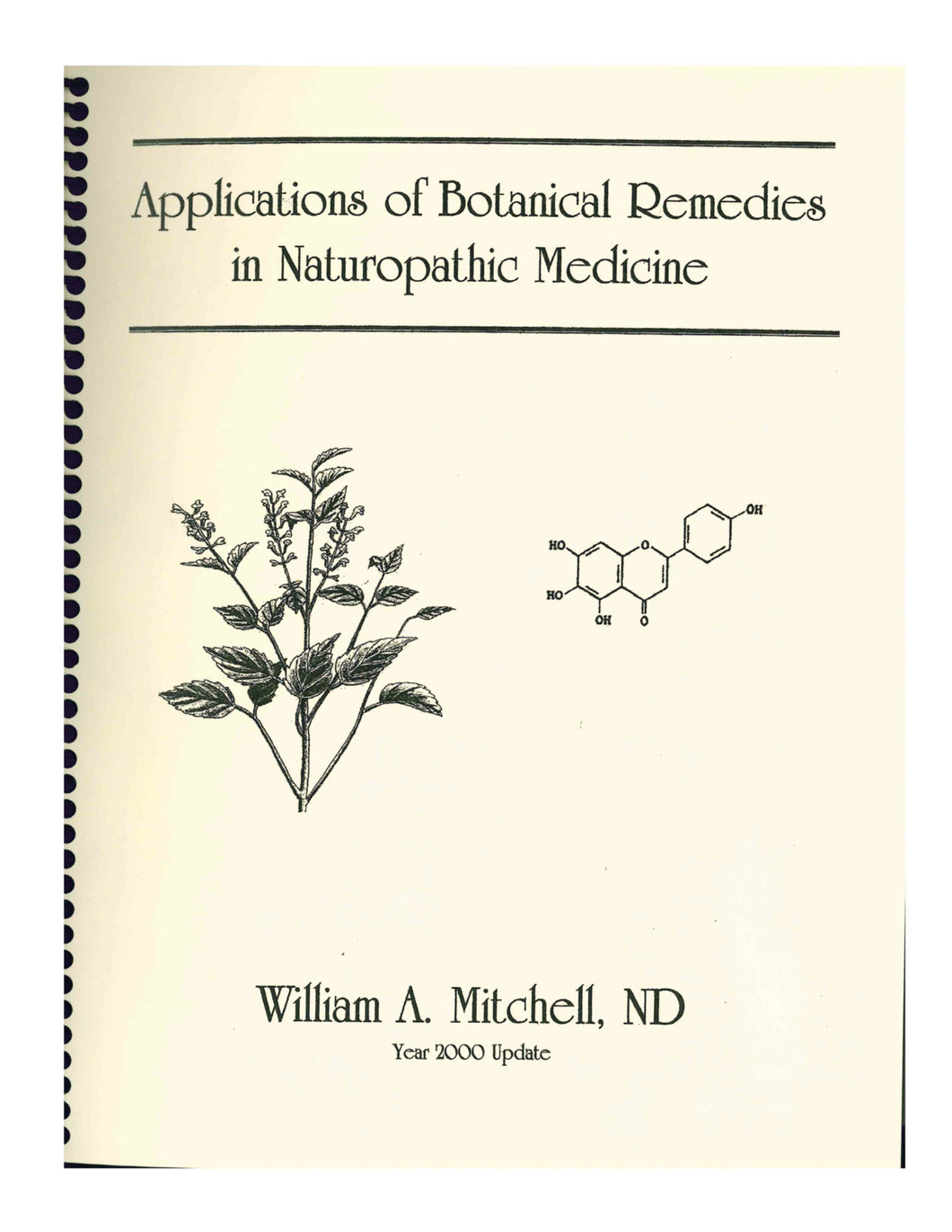 Applications of Botanical Remedies in Naturopathic Medicine by William Mitchell, ND