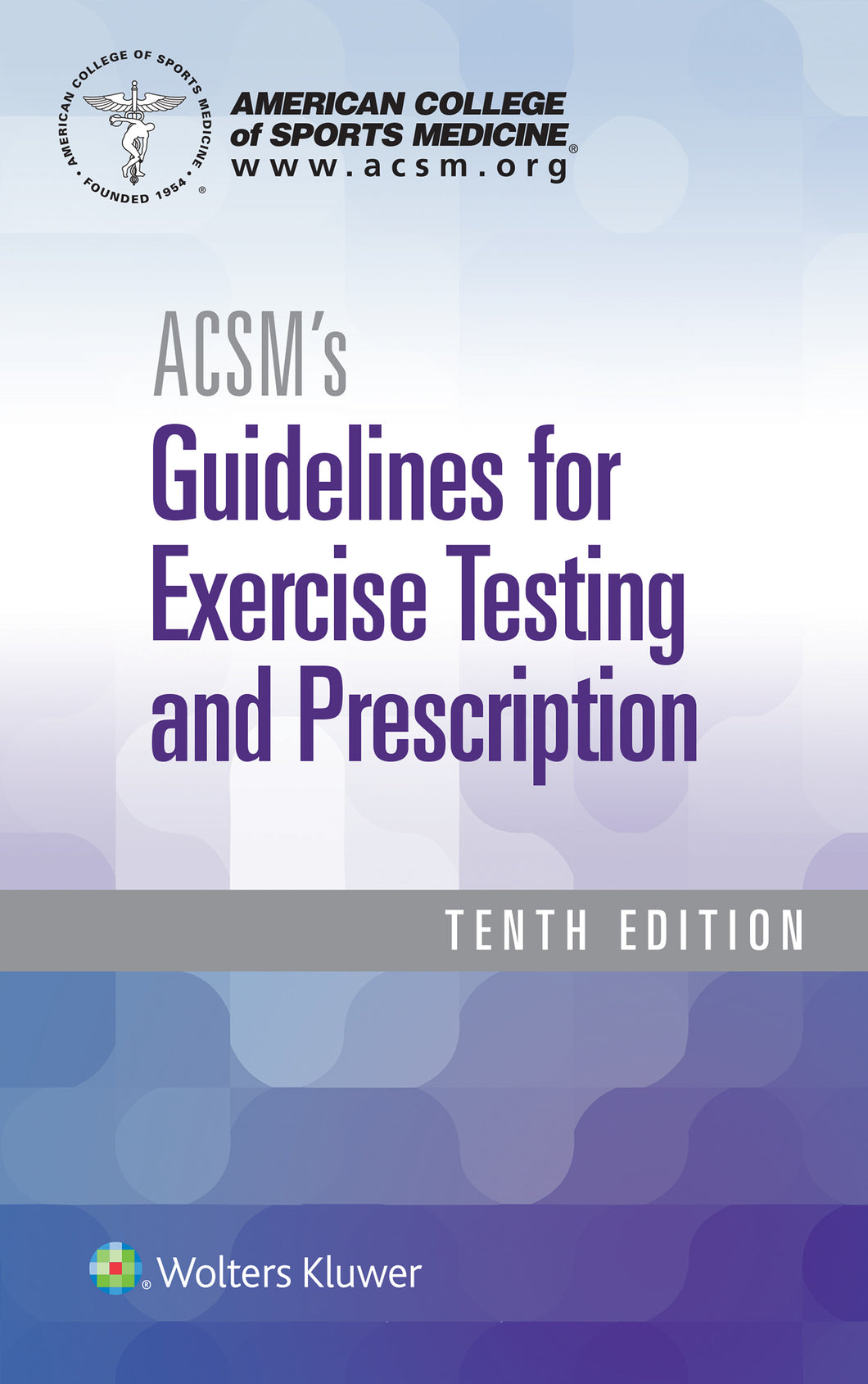 ACSM's Guidelines for Exercise Testing and Prescription, 10th ed.