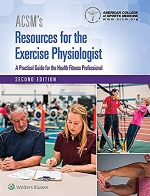ACSM's Resources for the Exercise Physiologist, 2nd ed.