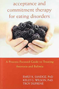 acceptance and commitment therapy for eating disorders