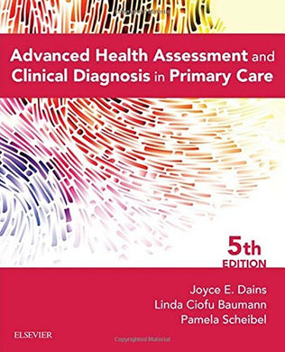 Advanced Health Assessment and Clinical Diagnosis in Primary Care 5th edition