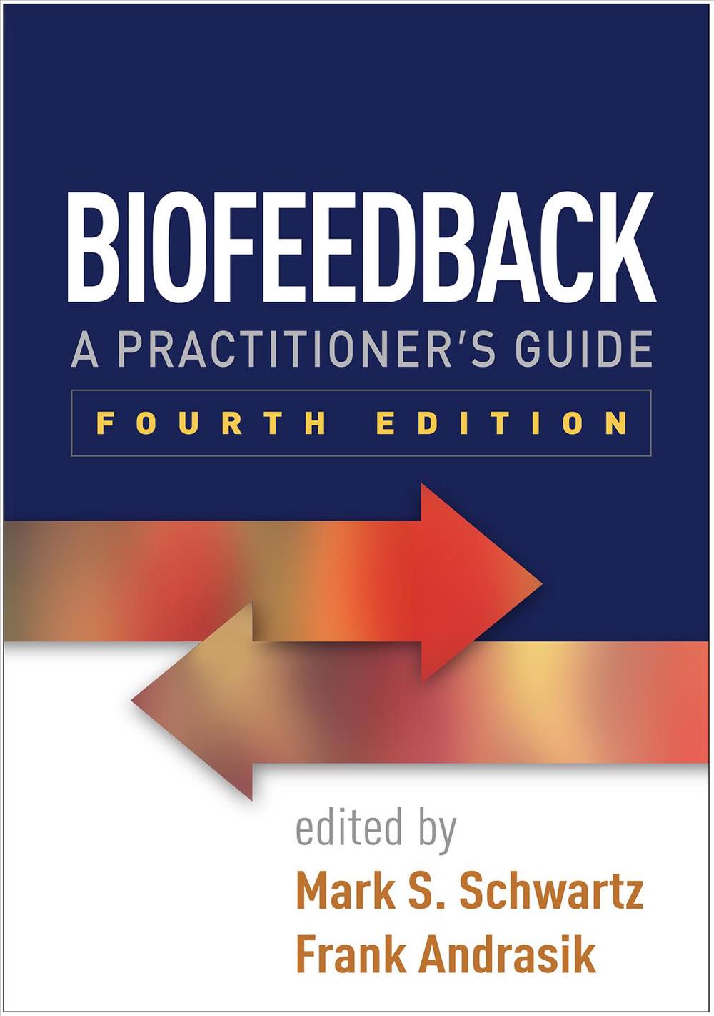 Biofeedback a practitioner's guide, 4th ed.