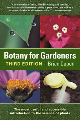 Botany for Gardeners, 3rd ed.