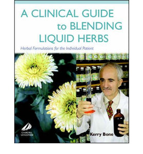 Clinical Guide to Blending Liquid Herbs