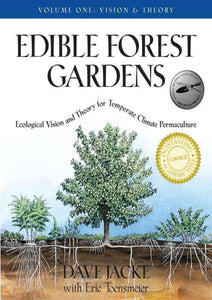 Edible Forest Gardens, volume one