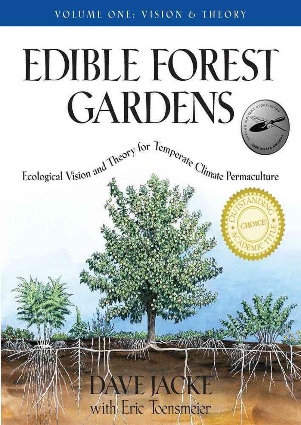 Edible Forest Gardens, volume one