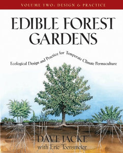 Edible Forest Gardens, volume two