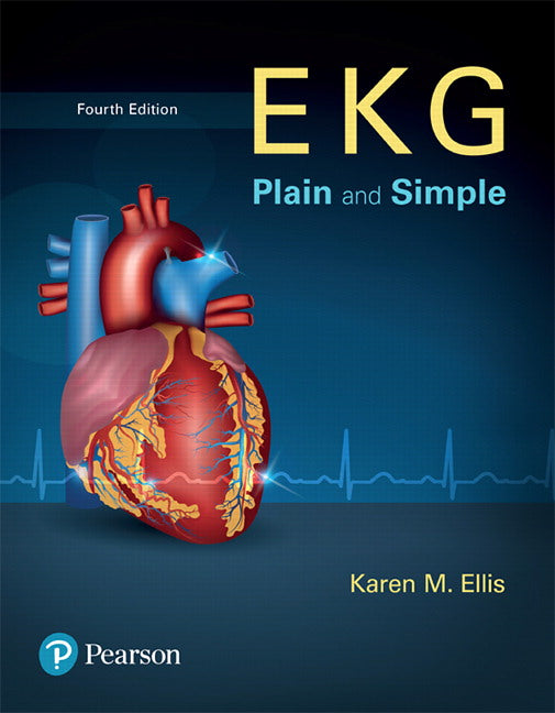 EKG Plain and Simple, 4th ed.