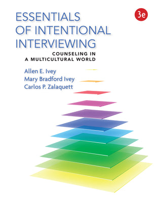 Essentials of Intentional Interviewing, 3rd edition