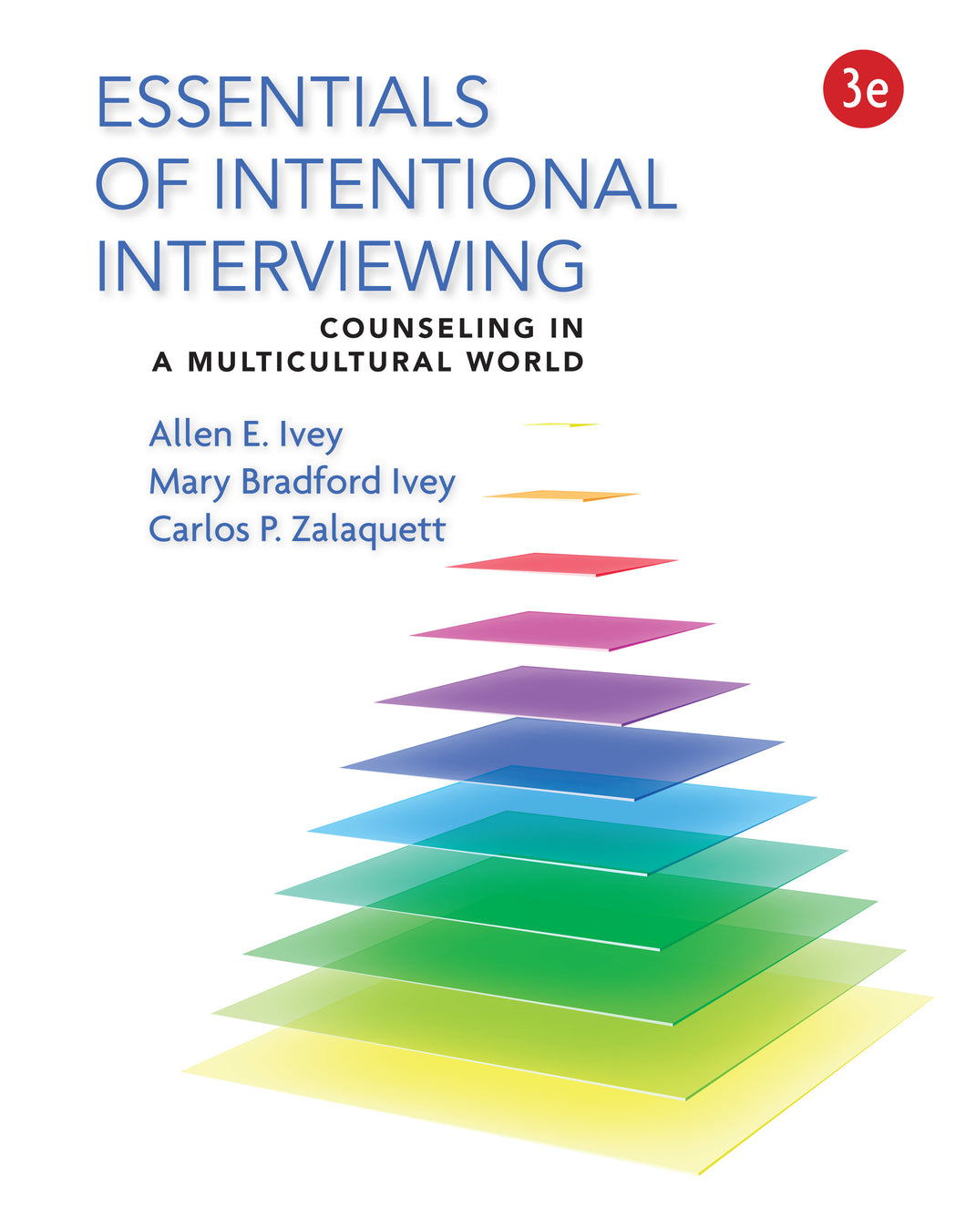 Essentials of Intentional Interviewing, 3rd edition