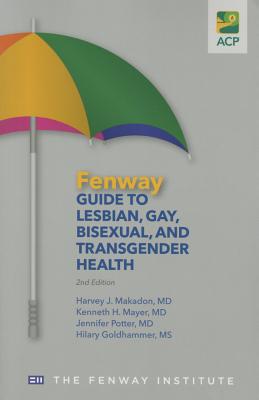 Fenway Guide to Lesbian, Gay, Bisexual and Transgender Health (USED)