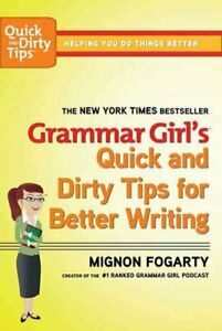 Grammar Girl's Quick & Dirty Tips for Better Writing (USED)