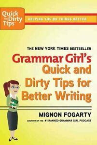 Grammar Girl's Quick & Dirty Tips for Better Writing (USED)