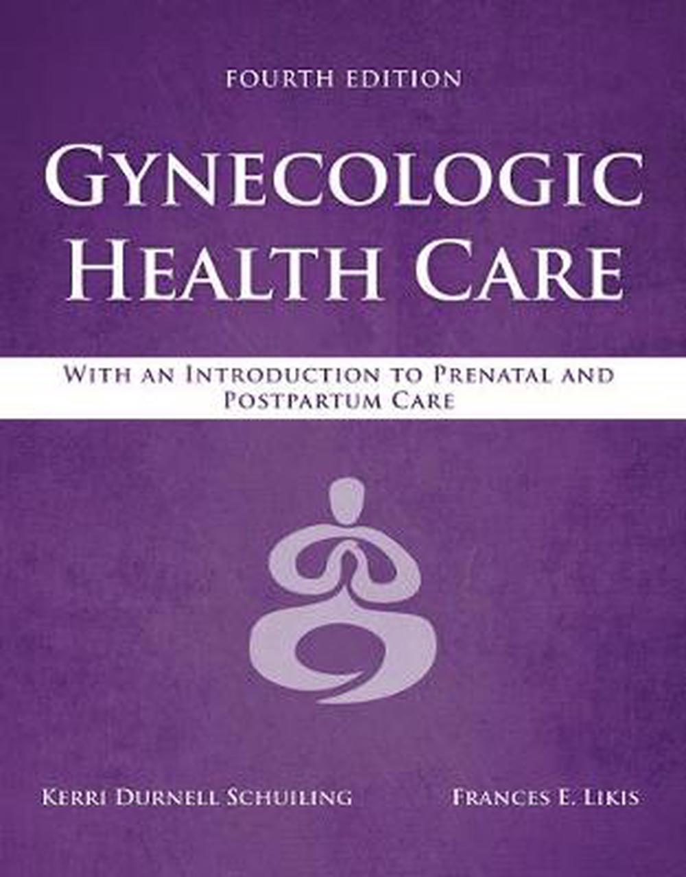 Gynecologic Health Care, 4th ed.