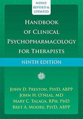 Handbook of Clinical Psychopharmacology for Therapists 9th ed