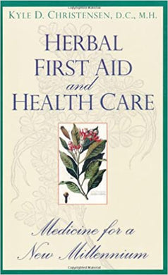 Herbal First Aid and Health Care