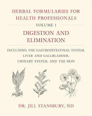 Herbal Formularies for Health Professionals, Volume 1