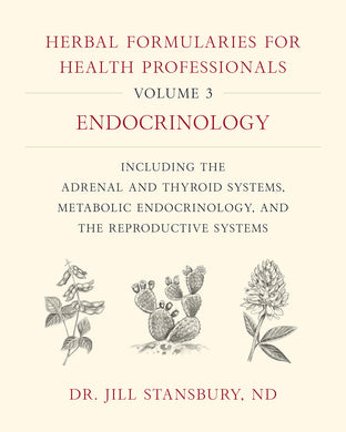 Herbal Formularies for Health Professionals, Volume 3