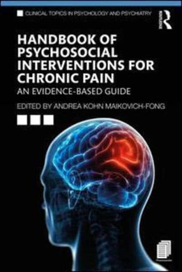 Handbook of Psychosocial Interventions for Chronic Pain