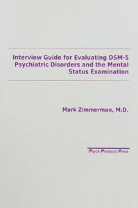 Interview Guide to Evaluating DSM-5 Psychiatric Disorders