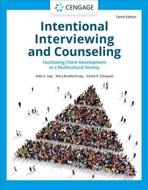 Intentional Interviewing and Counseling, 10th ed.