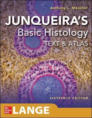Junquiera's Basic Histology Text & Atlas, 16th ed.