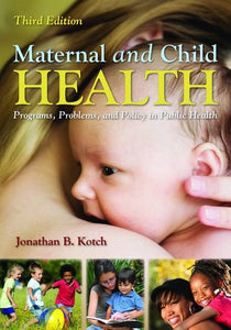 Maternal and Child Health, 3rd ed. (USED only)