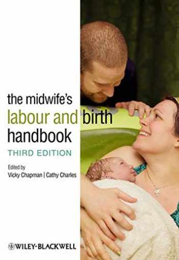 Midwife's Labour and Birth Handbook, 3rd ed.