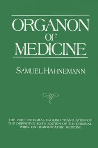 Organon of Medicine, 6th ed.