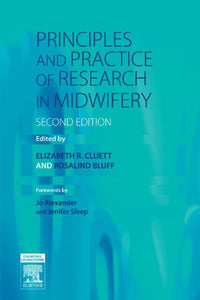Principles and Practice of Research in Midwifery, 2nd ed.